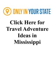 Great Trip Ideas for Mississippi